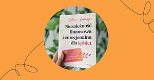 niezaleznosc finansowa emocjonalna rety kobiety baner