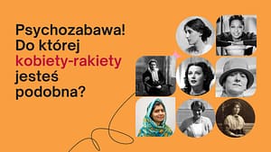 Rety Kobiety blog psychozabawa do ktorej kobiety jestes podobna