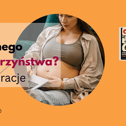 presja idealnego macierzynstwa 3 inspiracje rety kobiety